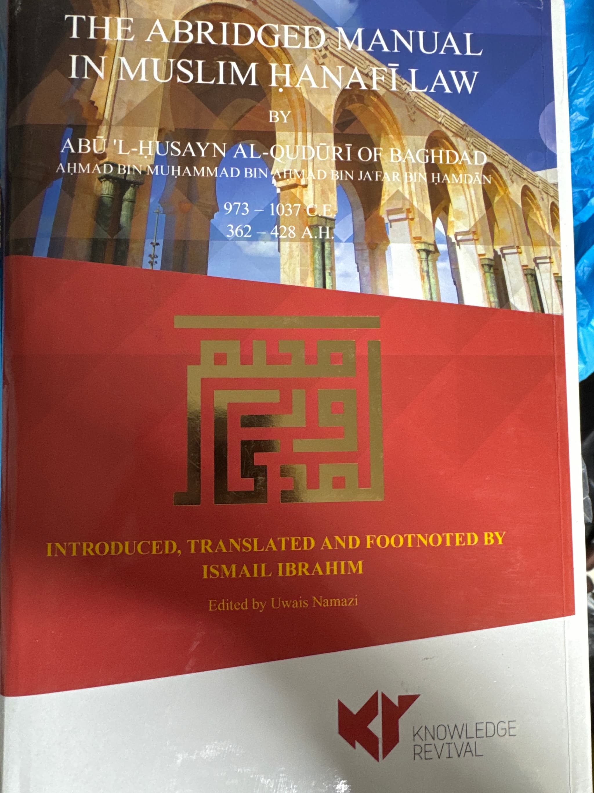 Abridged Manual in Muslim Hanafi Law: Abul-Husayn Al-Quduri