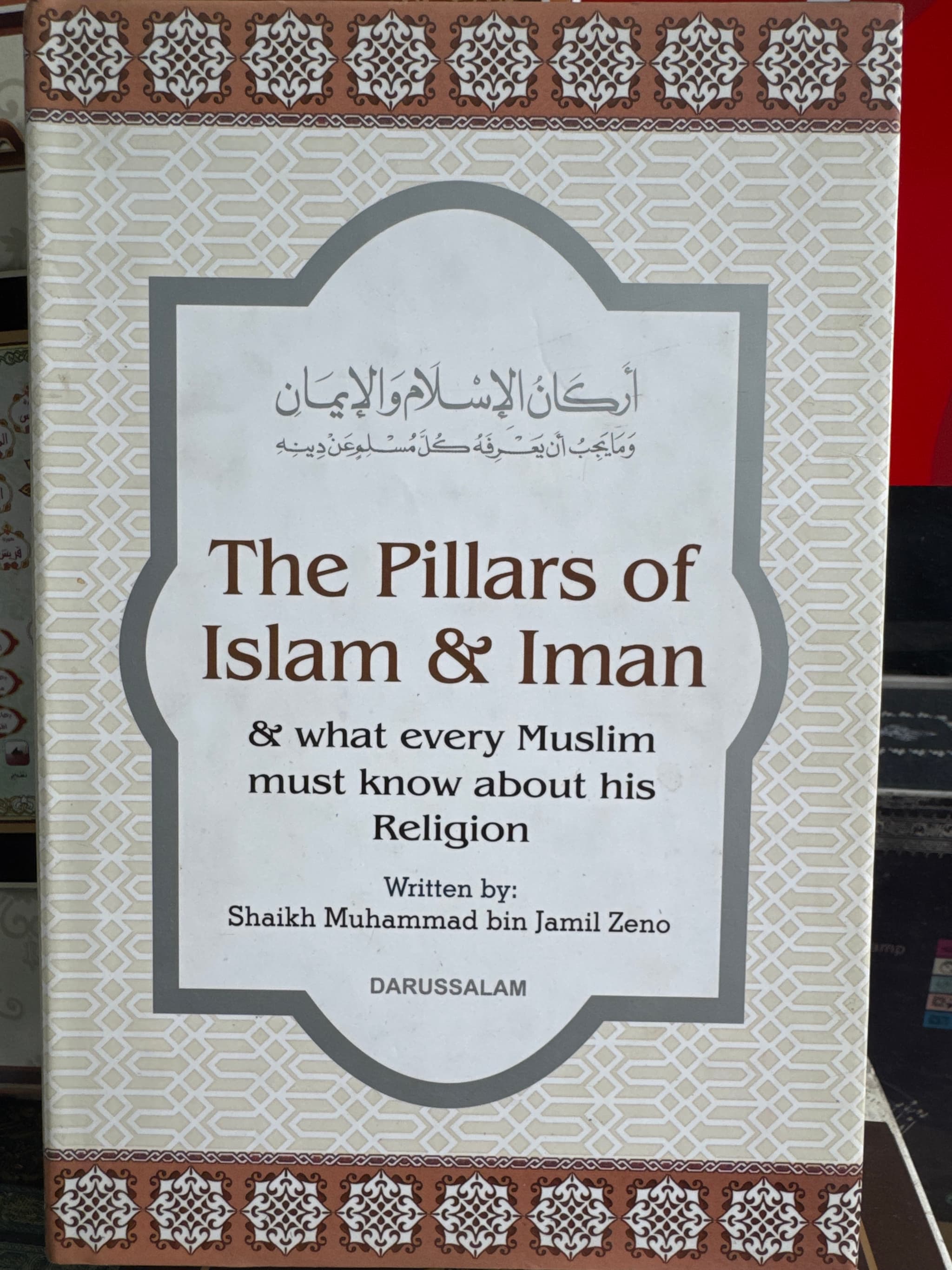 The Pillars Of Islam And Iman By Muhammad Bin Jamil Zeno